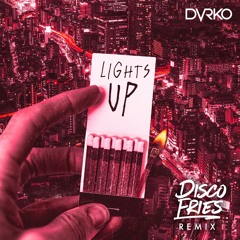 DVRKO - Lights Up (Disco Fries Remix)