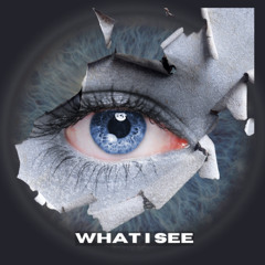 What I See