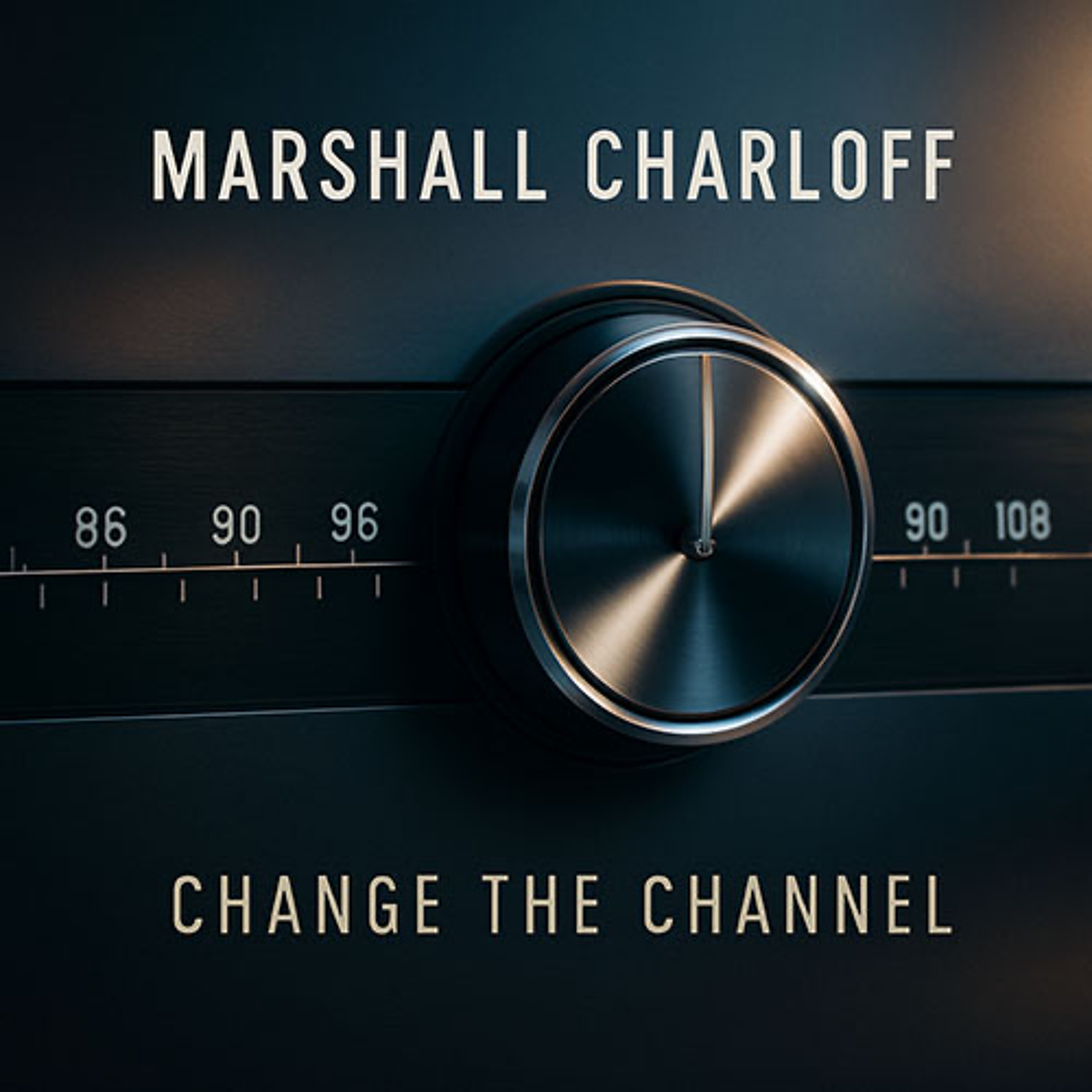 Marshall Charloff : Change The Channel episode artwork