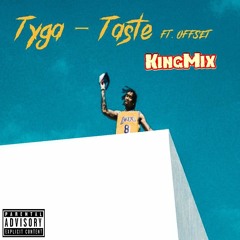 Tyga - Taste (King Kopa Remix)