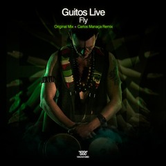 Guitos Live - "Fly" - Original & Carlos Manaça Remix [MAGNA 120D]