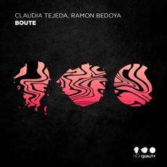 Claudia Tejeda & Ramon Bedoya-Boute (Original Mix)