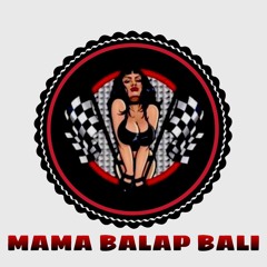 MAMA BALAP ANTI MUNDUR!! SPESIAL REQUEST MAMA BALAP-BUDIHERRZ