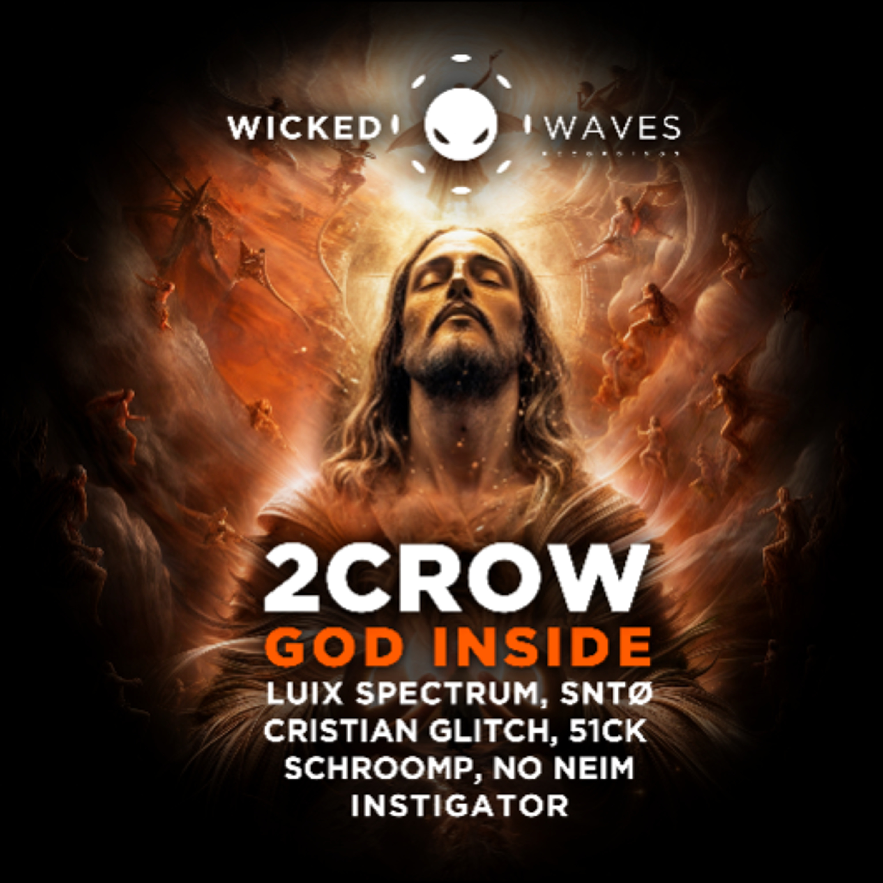 2CROW - GOD Inside (Luix Spectrum Remix) [Wicked Waves Recordings] episode artwork