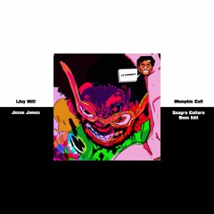 ¡Jay Hill! X Memphis Cult - Snagro Culture (Jesse James 9MM Edits)