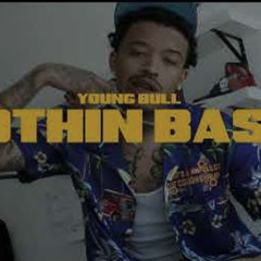 Young Bull - Nothin Basic