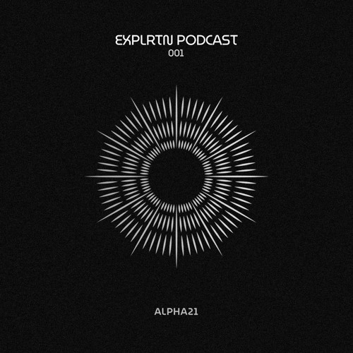 EXPLRTN PODCAST - 001 - 2024.09.23