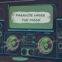 Paradise Under the Moon - Deep House Groovy Station