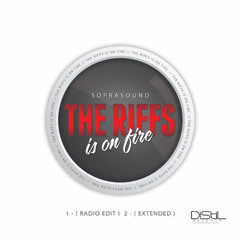 Soprasound - The  Riffs is on Fire (Short Play)