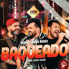 Panda, Icaro e Gilmar - Baqueado (Daniel Tomen Remix)