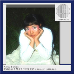 Ambu Bambu - 4th October 2025