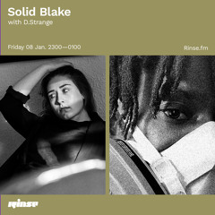 Solid Blake with D. Strange - 08 January 2021