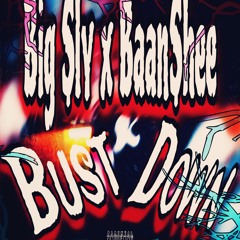 BIG $LY X BAAN$HEE - BUSTDOWN