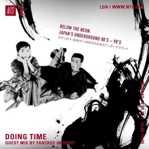 NTS 'Doing Time' - Below The Neon: Japan's Underground 80's-90's