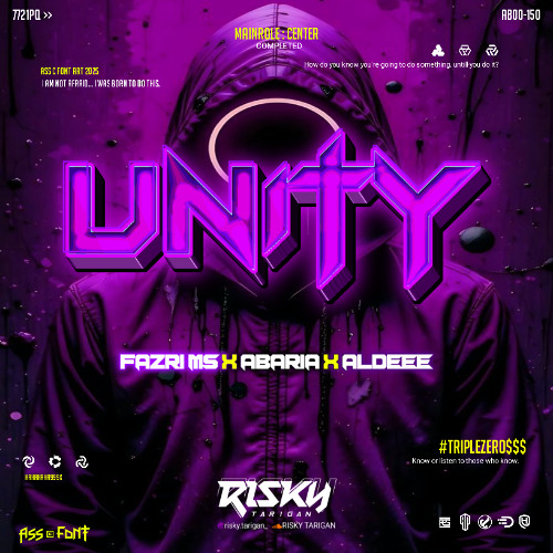UNITY #FAZRI MS ( R.T_ x ALDE x ABARIA ) #TripleZero!!