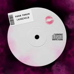 Your Touch (Original Mix)