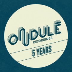 5 YEARS Ondulé Artists  Mix