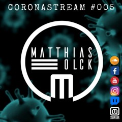 CORONASTREAM #005 w/ MATTHIAS OLCK