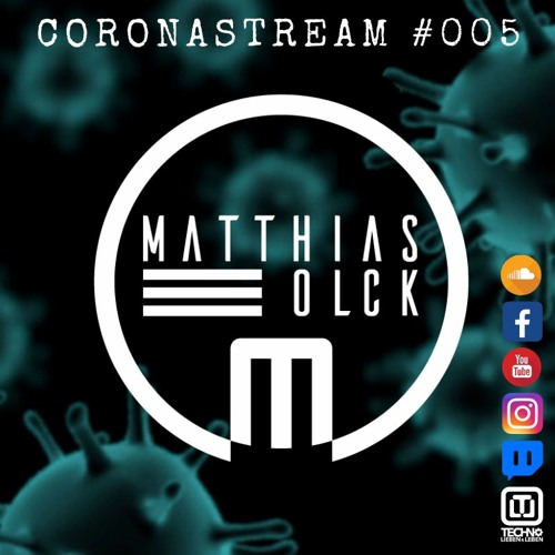 CORONASTREAM #005 w/ MATTHIAS OLCK