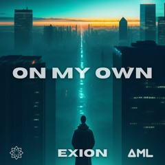 EXION - On My Own