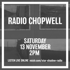 Radio Chopwell TWAM & Sound Association 131121
