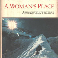[Free] EBOOK 🖌️ Annapurna: A Woman's Place by  Arlene Blum [KINDLE PDF EBOOK EPUB]