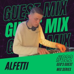 Alfetti - Guest Mix Series 022