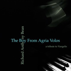 The Boy From Agria Volos (Tribute to Vangelis)