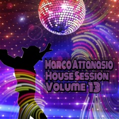 Marco Attanasio Mega House Mix Volume 13 Live @ Bday Party