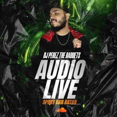 DJPEREZ - AUDIO LIVE SPORT BAR BATAN LIMON