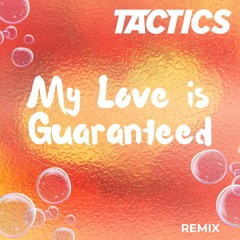 My Love Is Guaranteed (Extended Mix)