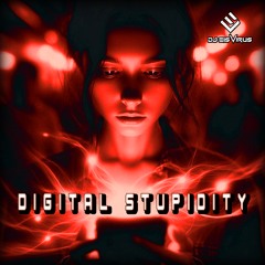 DJ EisVirus - Digital Stupidity
