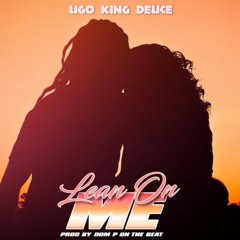 Lean On Me