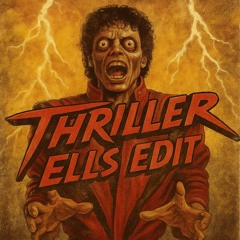 Michael Jackson - Thriller (Ells Edit)