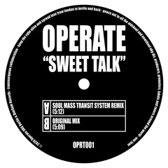 Operate – Sweet Talk (Soul Mass Transit System Remix)