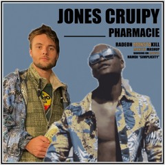 Jones Cruipy - Pharmacie (Radeon Monstakill Mashup)