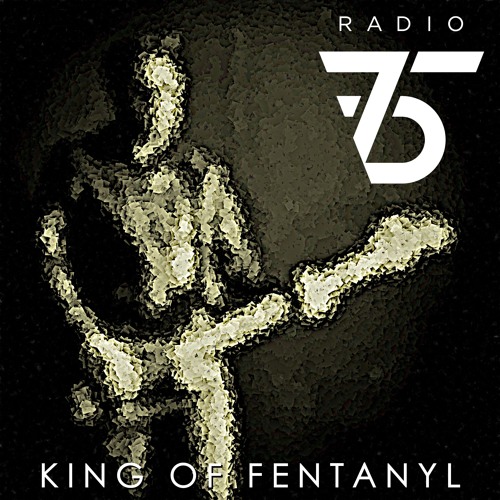 King Of Fentanyl