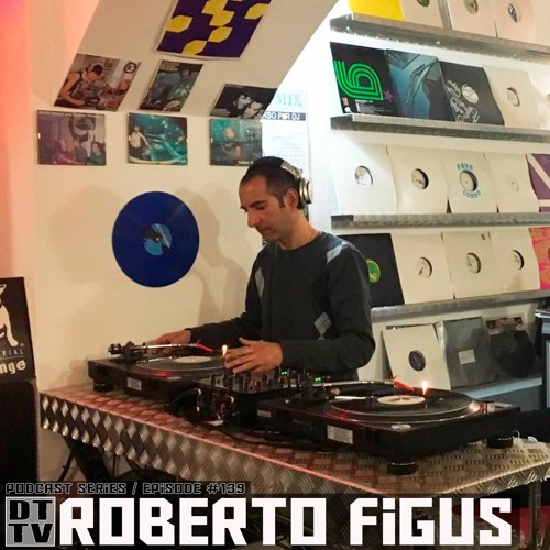 Roberto Figus - Dub Techno TV Podcast Series #139