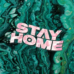 Stay Home Charity Compilation (out June 30th)