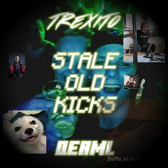 Stale Old Kicks (ft. Qeaml)