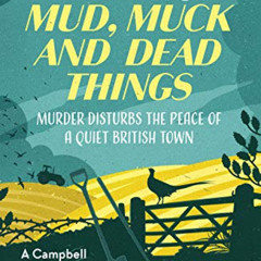 View EPUB 📂 Mud, Muck and Dead Things (A Campbell and Carter Mystery Book 1) by  Ann