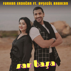Sar Başa (feat. Ayşegül Babacan)