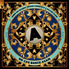 Armin Van Buuren & Reinier Zonneveld & Roland Clark - We Can Dance Again(90A Edit)