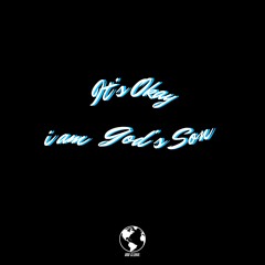 It's Okay // God's Son