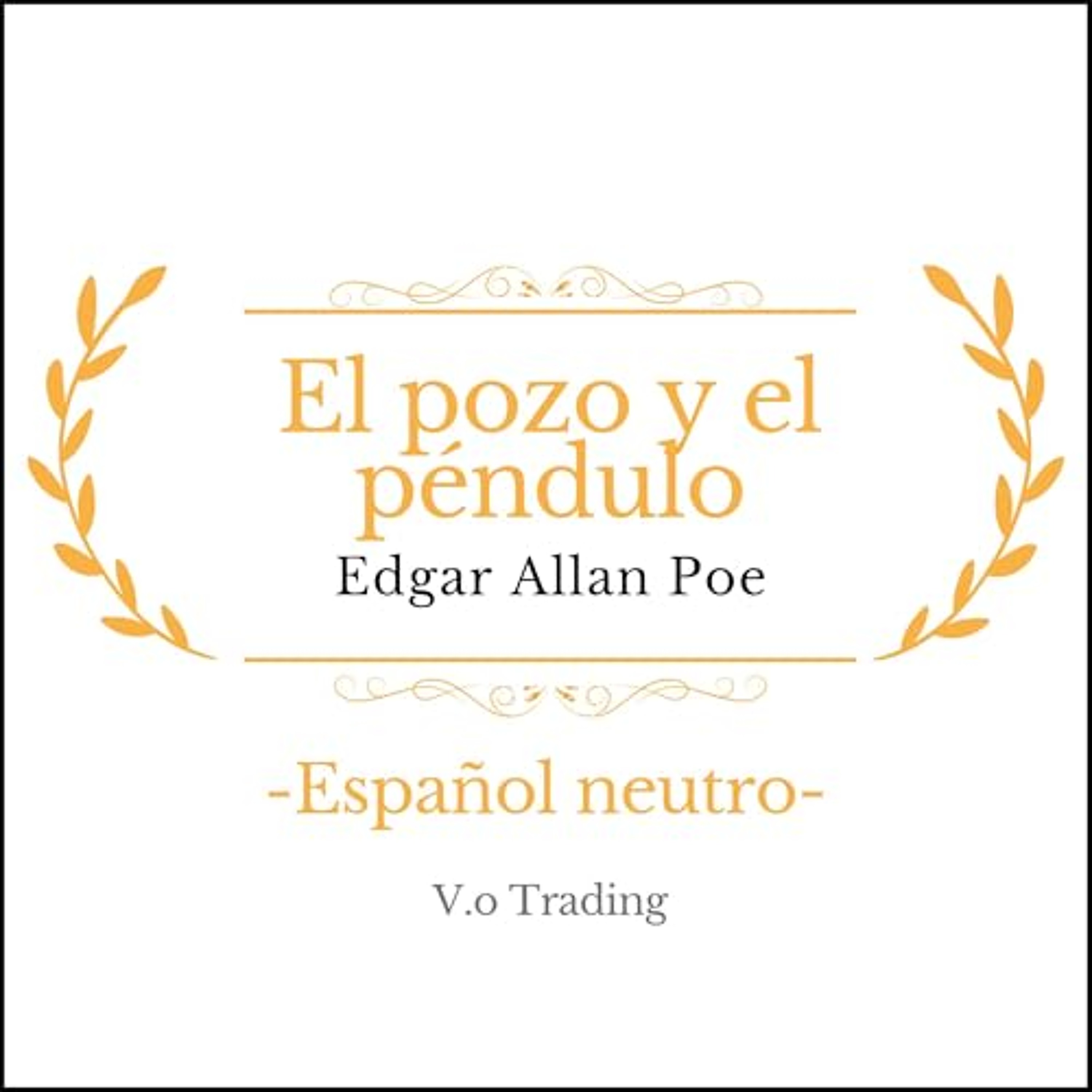 El pozo y el péndulo [The Pit and the Pendulum] (Audiolibro) | Prueba Gratis