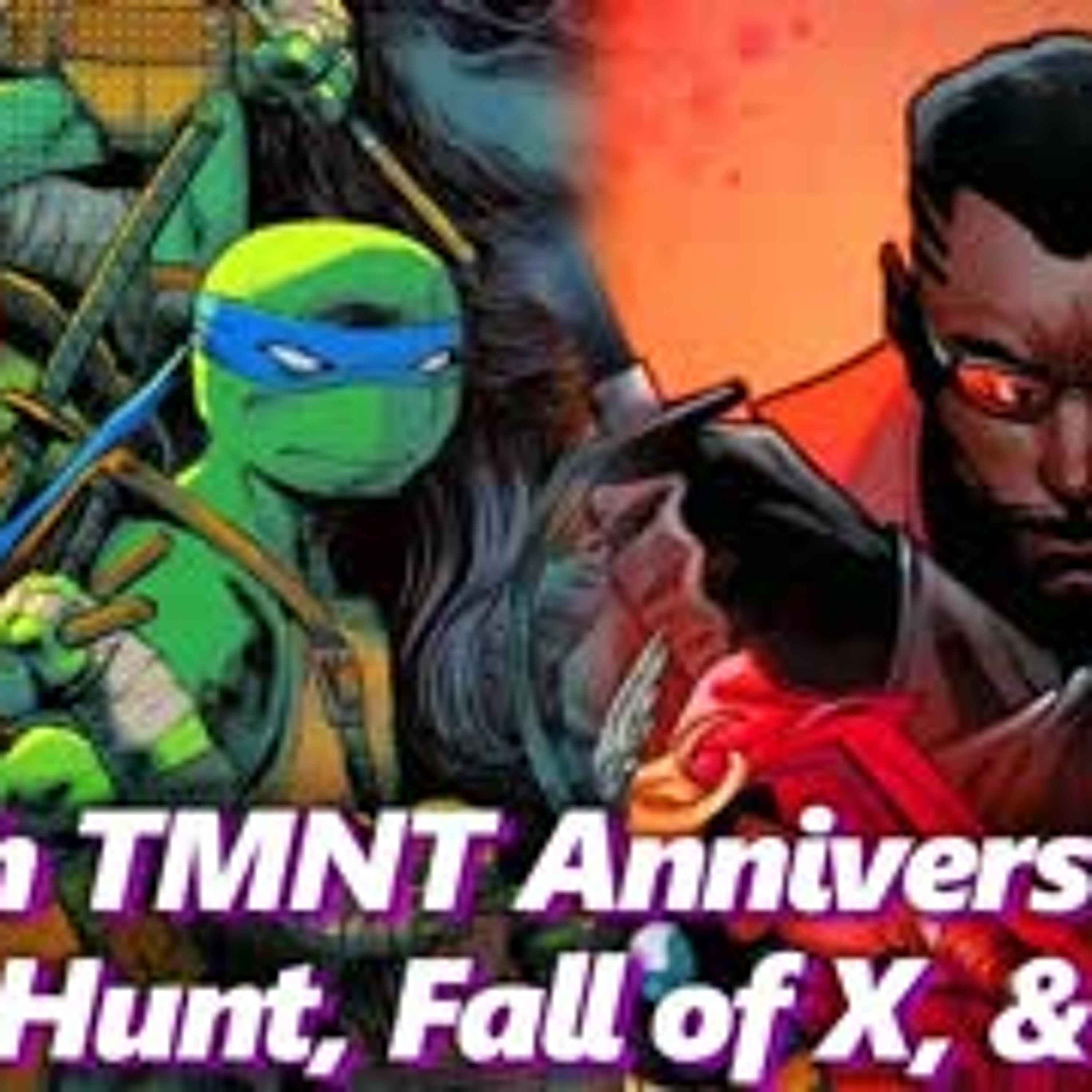 40th TMNT, Blood Hunt, Fall of X, & More! - Absolute Comics 40th TMNT, Blood Hunt, Fall of X, & More! - Absolute Comics