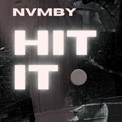 HIT IT Prod.straighupbeats