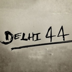 दिल्ली - 44 Ft. Daddy Sin(Prod. Bailey Daniel)