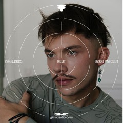KEUT @ GIMIC - 29 January 2025