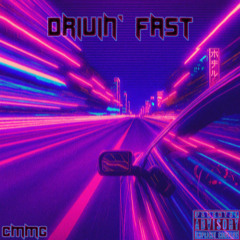 Drivin' Fast